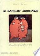 Le sanglot judiciaire