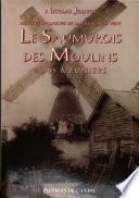 Le Saumurois des moulins & des meuniers