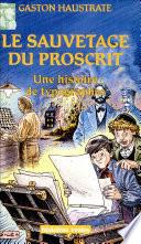 Le sauvetage du proscrit