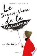 Le savoir-vivre de la Parisienne