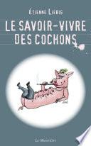 Le savoir-vivre des cochons