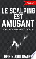 Le Scalping Est Amusant! 4