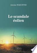 Le scandale éolien