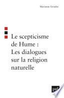 Le scepticisme de Hume : Les dialogues sur la religion naturelle