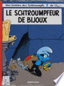 Le Schtroumpfeur de bijoux