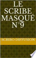le Scribe masqué n°9