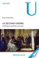 Le Second Empire - 2e éd. - Politique, société, culture