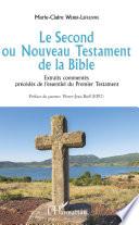 Le Second ou Nouveau Testament de la Bible