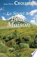Le Secret de Belle Maison