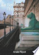 Le Secret de l'Ecole du Louvre