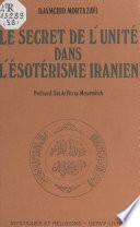 Le secret de l'unité dans l'ésotérisme iranien