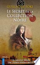Le Secret de la Collection Noire