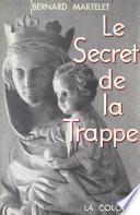 Le secret de la Trappe, Frère Marie-Gabriel de Chambarand
