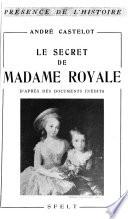 Le secret de Madame Royale