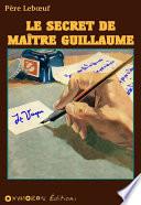 Le secret de Maître Guillaume
