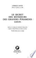 Le secret des bâtisseurs des grandes pyramides