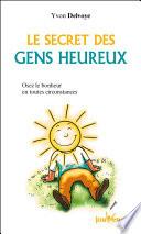 Le secret des gens heureux