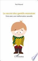 Le secret des gentils monstres