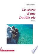 Le Secret D’une Double Vie