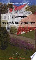 Le secret du maître rhumier