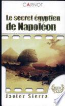 Le secret égyptien de Napoléon