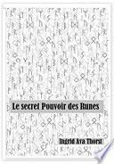 Le secret Pouvoir des Runes