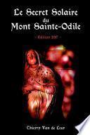 LE SECRET SOLAIRE DU MONT SAINTE ODILE