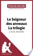 Le Seigneur des anneaux de J. R. R. Tolkien - La trilogie (Fiche de lecture)