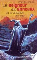Le seigneur des anneaux ou la tentation du mal