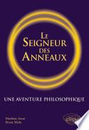 Le Seigneur des anneaux. Une aventure philosophique.