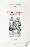 Le Seize-mai revisité
