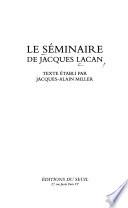 Le séminaire de Jacques Lacan