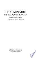 Le séminaire de Jacques Lacan: L'éthique de la psychanalyse