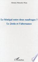 Le Sénégal entre deux naufrages?