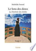 Le Sens des dieux - Tome 1