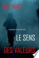 Le Sens des Valeurs (L’Entraînement de Luke Stone, tome 5)