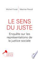 Le sens du juste. Enquête sur les représentations de la justice sociale