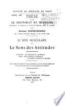 Le sens musculaire et le sens des attitudes