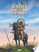 Le Sentier de la guerre - Tome 03
