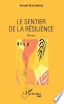Le sentier de la résilience. Roman