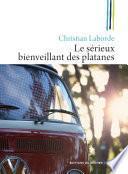 Le sérieux bienveillant des platanes