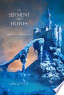 Le Serment des Frères (Tome 14 de L’anneau Du Sorcier)