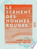Le Serment des hommes rouges - Aventures d'un enfant de Paris -