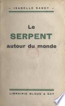 Le serpent autour du monde