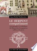 Le Serpent compatissant