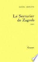 Le serrurier de Zagreb