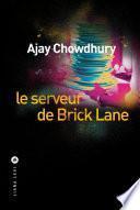 Le Serveur de Brick Lane