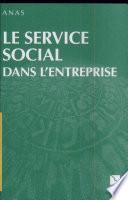 Le service social dans l'entreprise