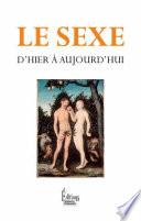 Le Sexe, d'hier à aujourd'hui