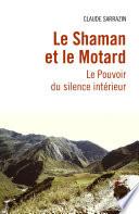Le Shaman et le Motard